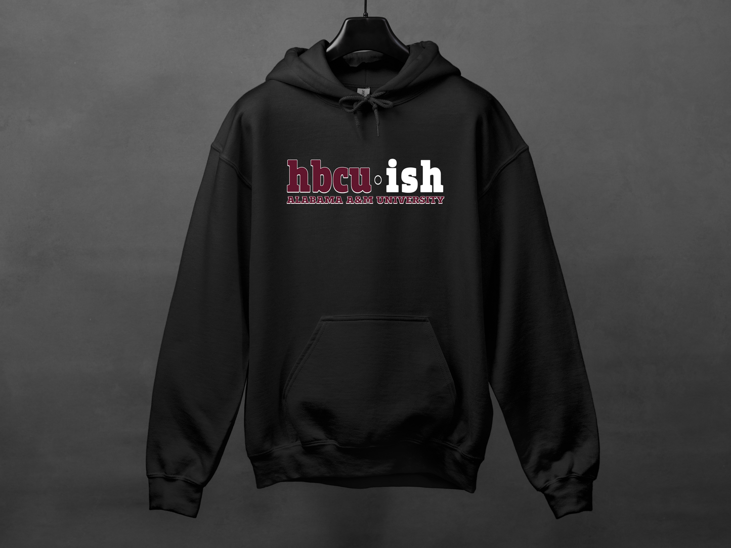 HBCU-ISH CULTURE HOODIE - ALABAMA A&M